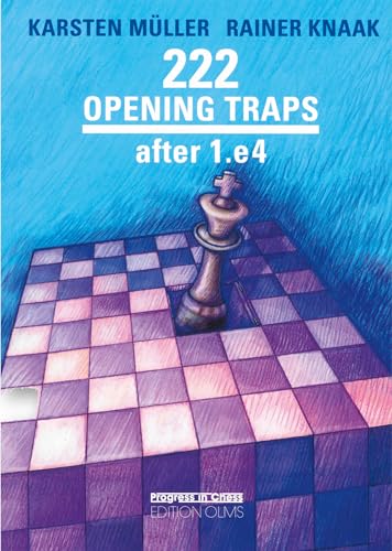 222 Opening Traps after 1.e4 (Progress in Chess, Band 27) von Edition Olms